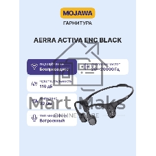 Беспроводные наушники Mojawa Aerra Activa ENC черный, костная проводимость, Bluetooth, до 8 ч