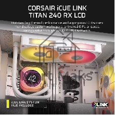 Система жидкостного охлаждения Water Cooling System Corsair iCUE LINK TITAN 240 RX LCD (240мм, белый, RGb/Fans: 2x120мм, 73.5CFM, 36dBA, 2100RPM/S: 1851, 1700, AM5, AM4)