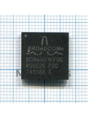 Микросхемы BROADCOM BCM4401KFBG